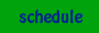 schedule
